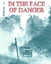 [In The Face of Danger]